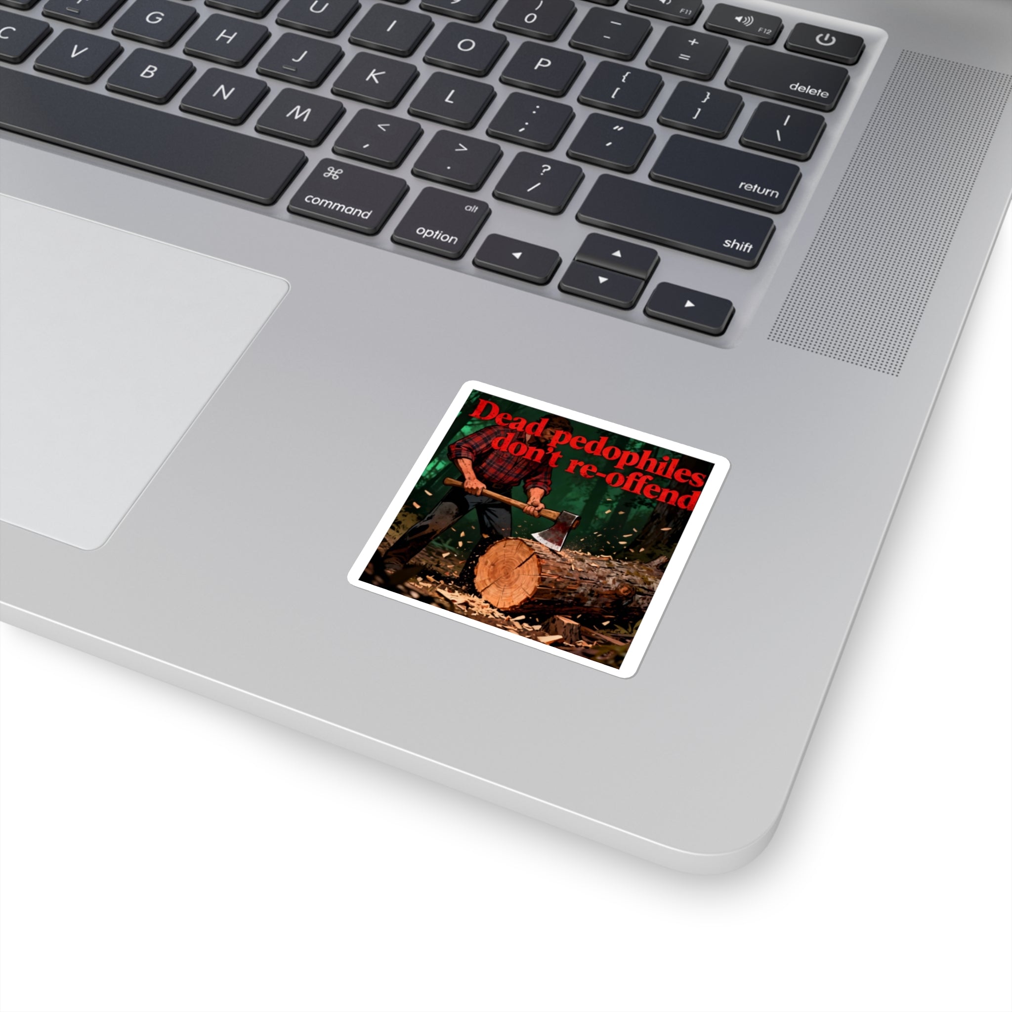 Sticker — "Dead Pedophiles Don't Re-offend" Retro Lumberjack Design