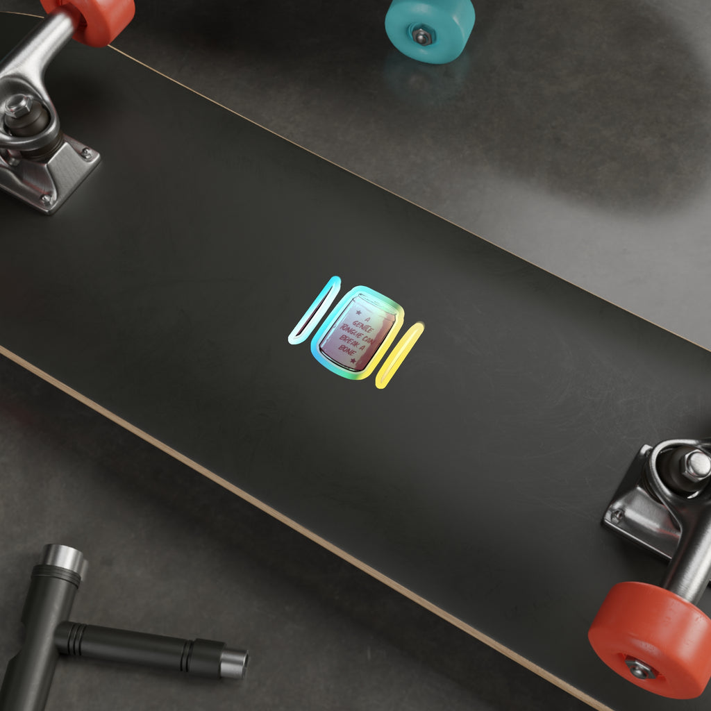 Holographic Die-Cut Sticker — Iridescent Can Design “A Gentle Tongue Can Break a Bone”