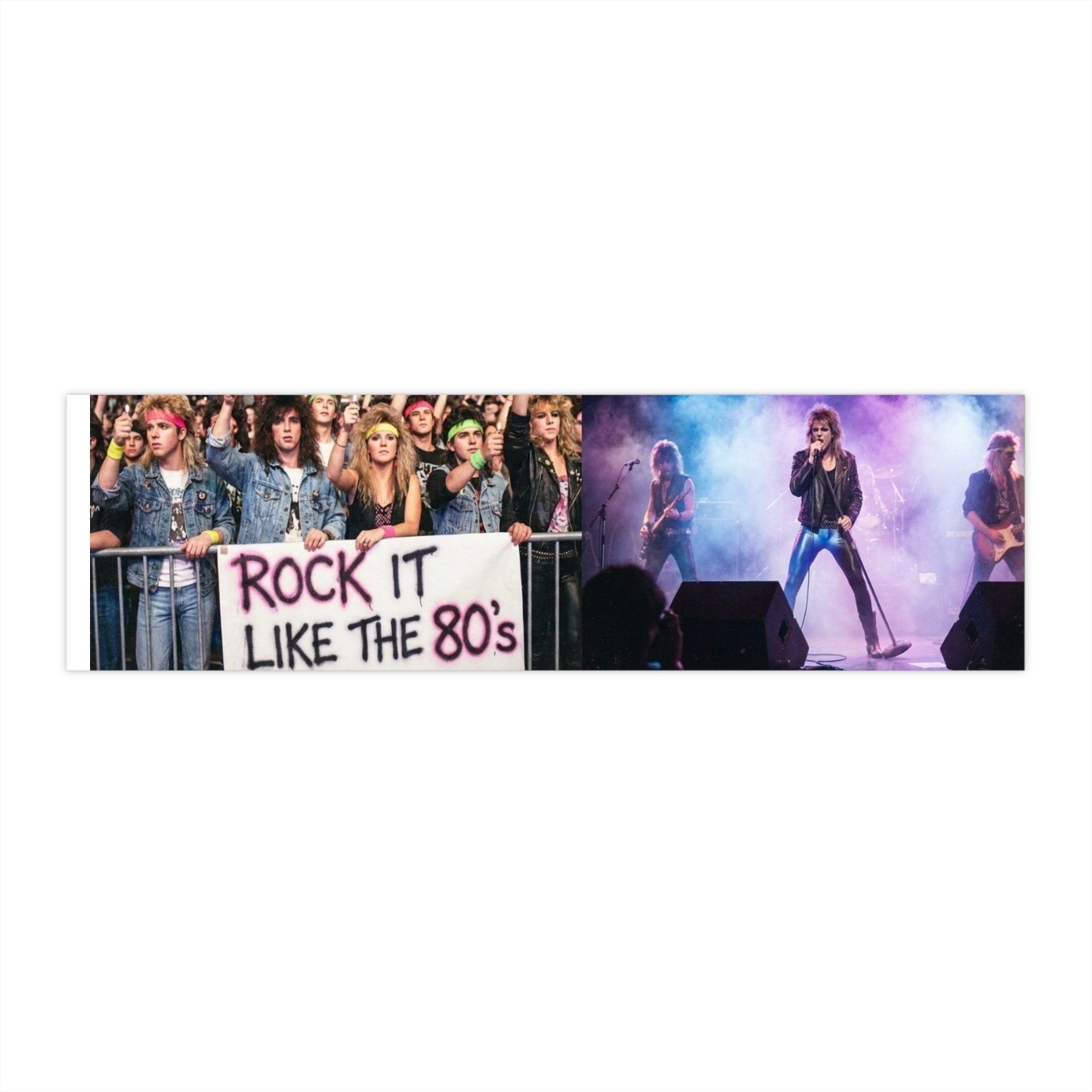 Rock It Like the 80s Bumper Sticker — Retro Concert Band Decal