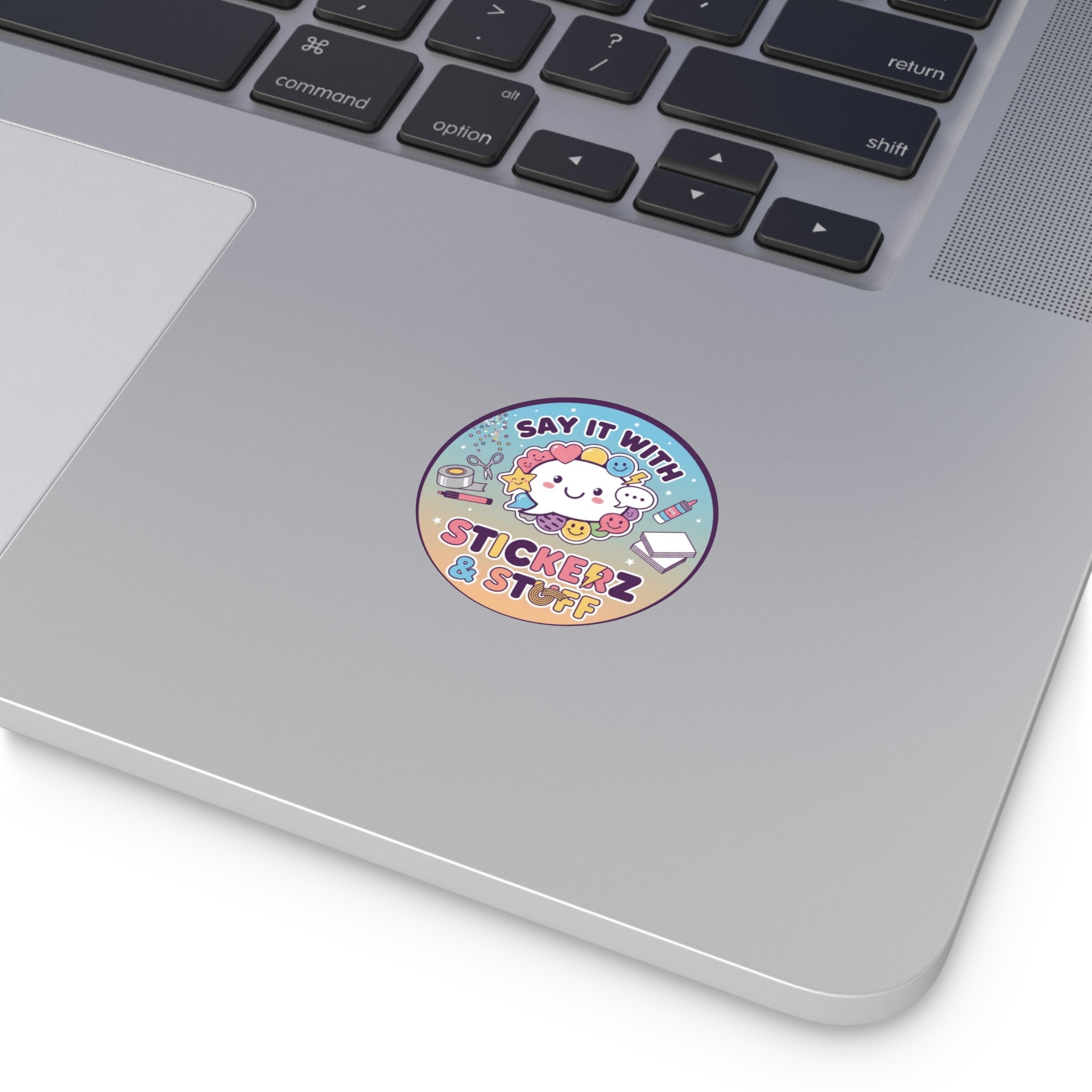 Round Vinyl Sticker — "Say it with Stickerz & stuff"