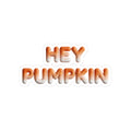 Hey Pumpkin Kiss-Cut Sticker — Fall Pumpkin Sticker for Autumn Décor & Gifts