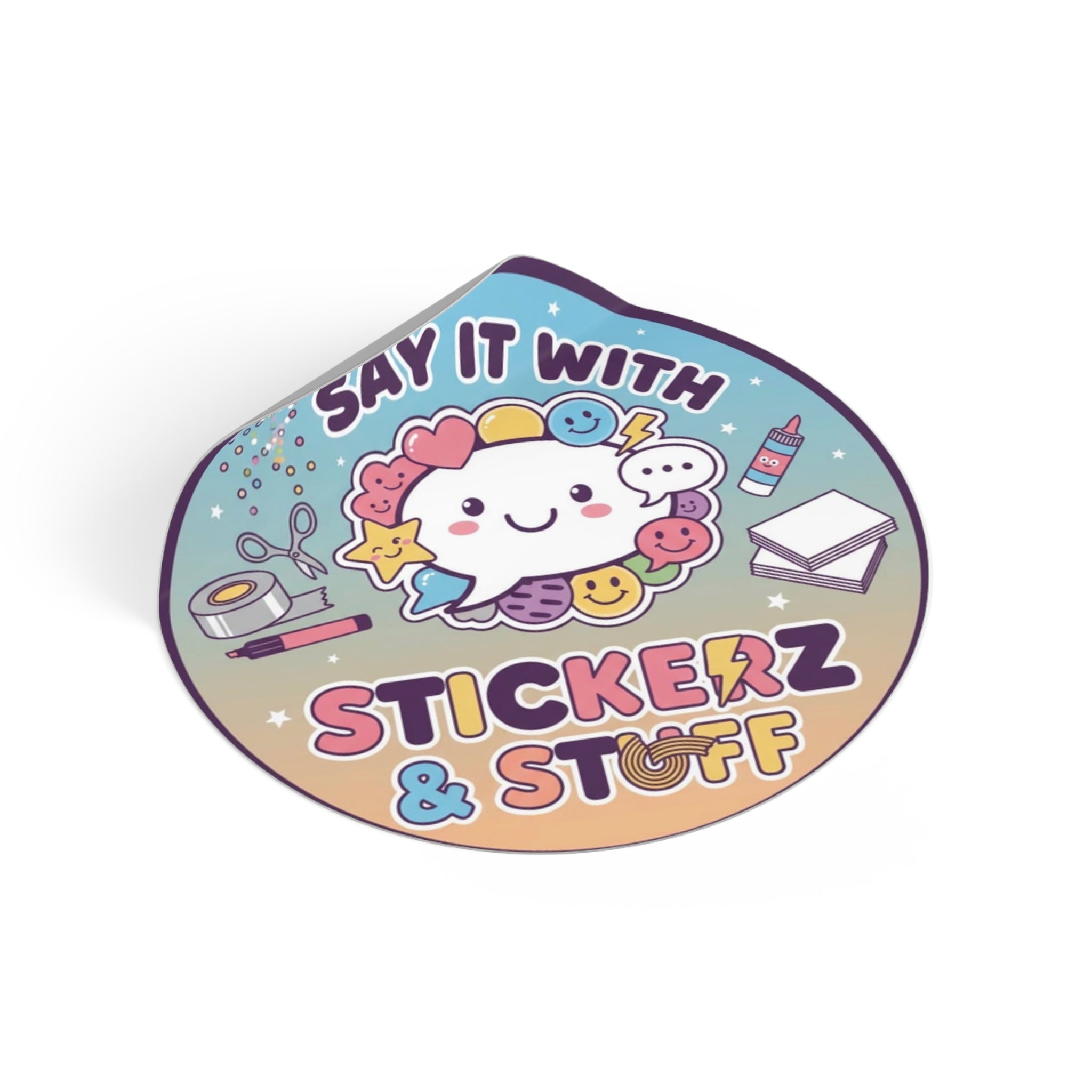 Round Vinyl Sticker — "Say it with Stickerz & stuff"